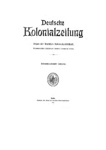 Deutsche Kolonialzeitung. Organ der Deutschen Kolonialgesellschaft