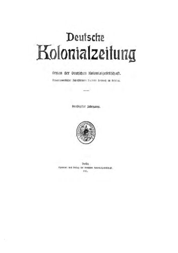 Deutsche Kolonialzeitung. Organ der Deutschen Kolonialgesellschaft
