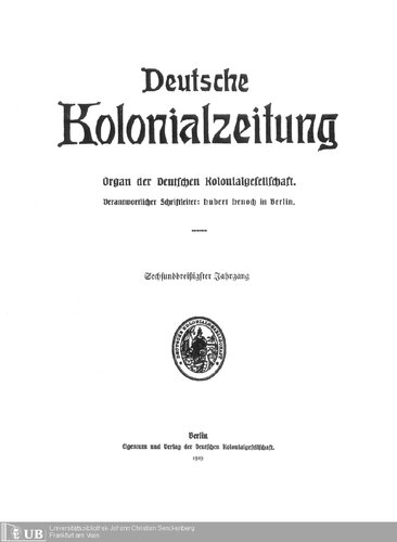 Deutsche Kolonialzeitung. Organ der Deutschen Kolonialgesellschaft