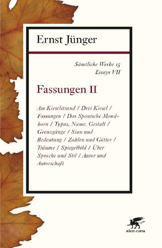 Sämtliche Werke Band 15: Essays VII. Fassungen II
