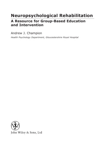Neuropsychological Rehabilitation: A Resource for Group-Based Education and Intervention
