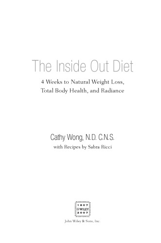 The Inside-Out Diet: 4 Weeks to Natural Weight Loss, Total Body Health, and Radiance