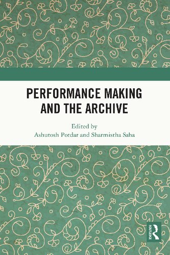 Performance Making and the Archive