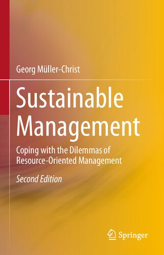 Sustainable Management: Coping with the Dilemmas of Resource-Oriented Management