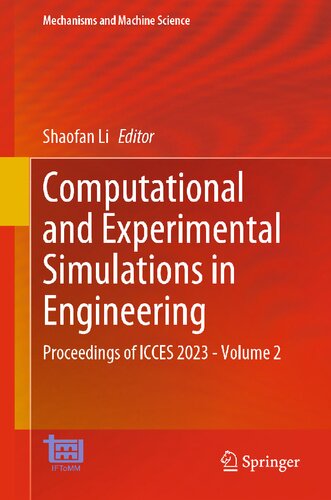 Computational and Experimental Simulations in Engineering: Proceedings of ICCES 2023―Volume 2 (Mechanisms and Machine Science, 145)