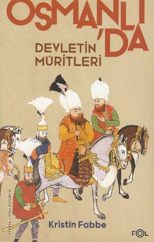 Osmanlı'da Devletin Müritleri