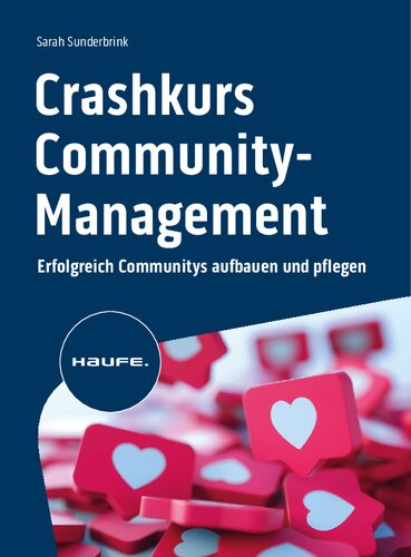Crashkurs Community-Management: Erfolgreich Communitys aufbauen und pflegen
