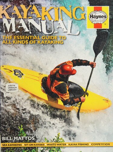 Haynes Kayaking Manual: The Essential Guide to All Kinds of Kayaking