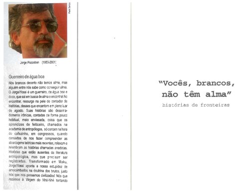Vocês, brancos, não têm alma: histórias de fronteiras
