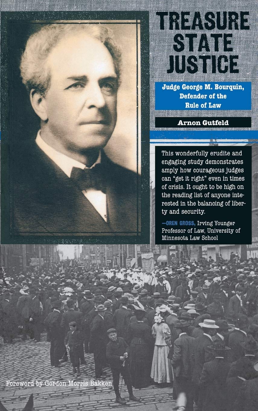 Treasure State Justice: Judge George M. Bourquin, Defender of the Rule of Law