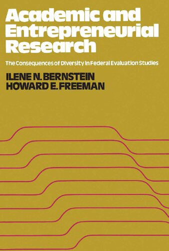 Academic and Entrepreneurial Research: Consequences of Diversity in Federal Evaluation Studies