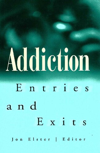 Addiction: Entries and Exits