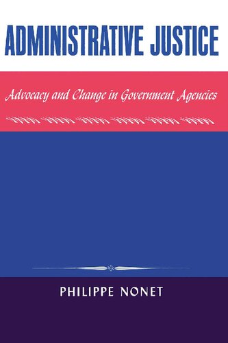 Administrative Justice: Advocacy and Change in a Government Agency
