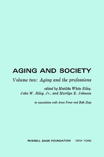 Aging and Society, Volume 2: Aging and the Professions