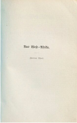 Aus West-Afrika 1873 - 1876 : Erlebnisse und Beobachtungen