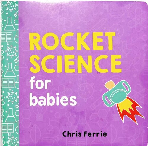 Rocket Science for Babies