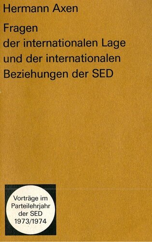 Fragen der internationalen Lage und der internationalen Beziehungen der SED