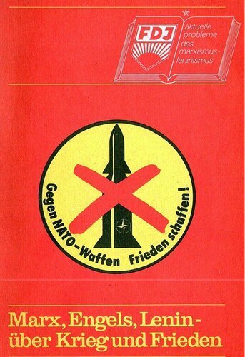 Marx, Engels, Lenin — über Krieg und Frieden