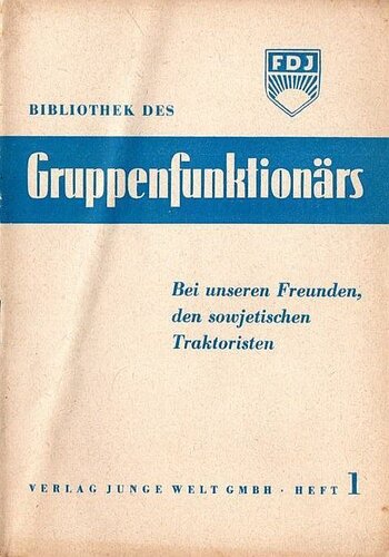 Bei unseren Freunden, den sowjetischen Traktoristen