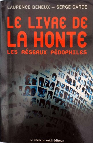 Le livre de la honte : les réseaux pédophiles