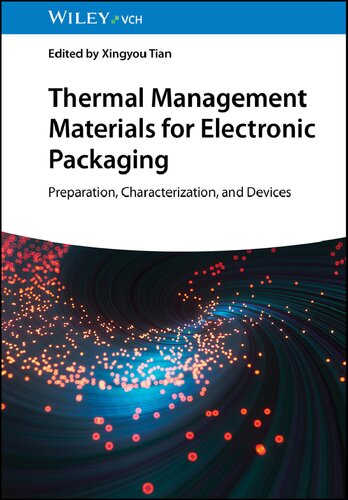 Thermal Management Materials for Electronic Packaging: Preparation, Characterization, and Devices