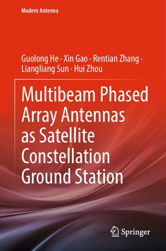 Multibeam Phased Array Antennas as Satellite Constellation Ground Station (Modern Antenna)