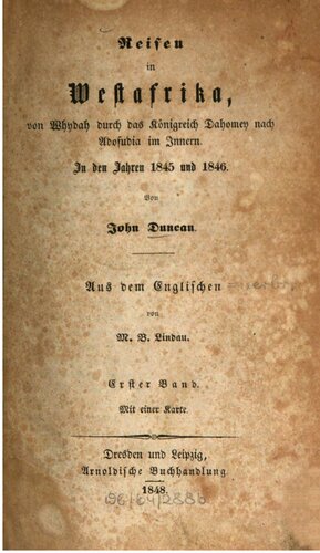 Reisen in Westafrika, von Whydah durch das Königreich Dahomey nach Adofudia im Innern. In den Jahren 1845 und 1846