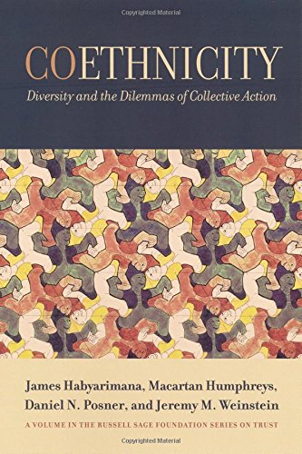 Coethnicity: Diversity and the Dilemmas of Collective Action (Russell Sage Foundation Series on Trust)