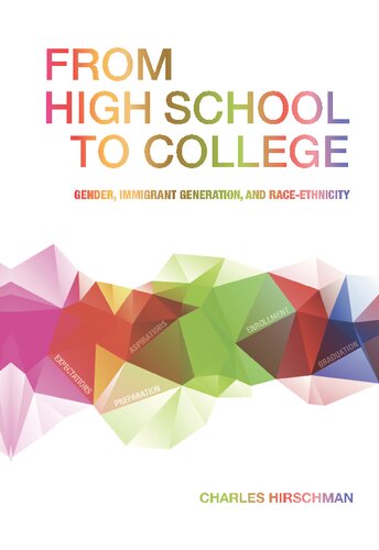 From High School to College: Gender, Immigrant Generation, and Race-Ethnicity