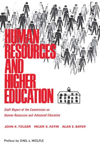 Human Resources and Higher Education: Staff Report on the Commission on Human Resources and Advanced Education