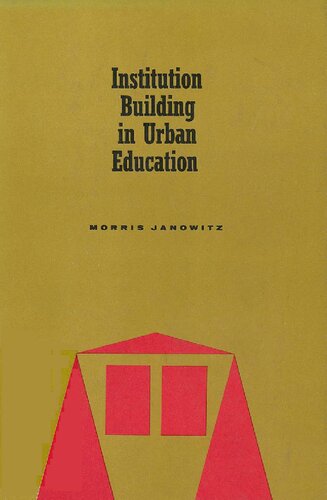 Institution Building in Urban Education