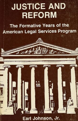 Justice and Reform: The Formative Years of the OEO Legal Services Program