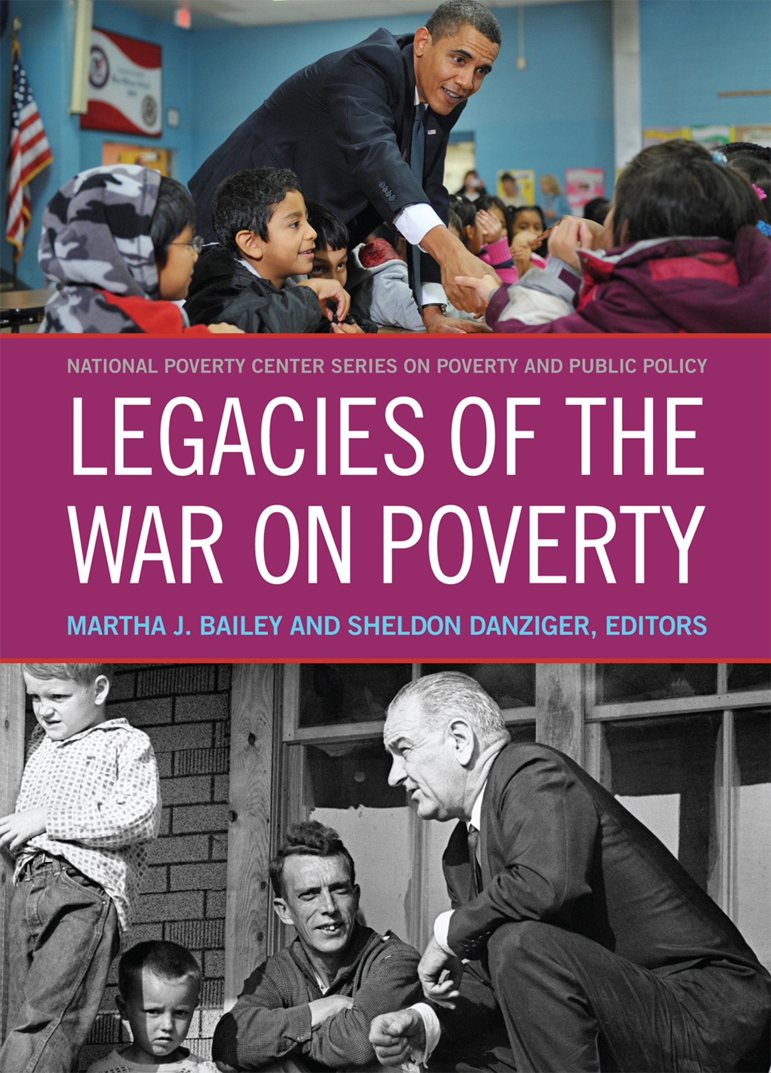 Legacies of the War on Poverty (National Poverty Center Series on Poverty and Public Policy)