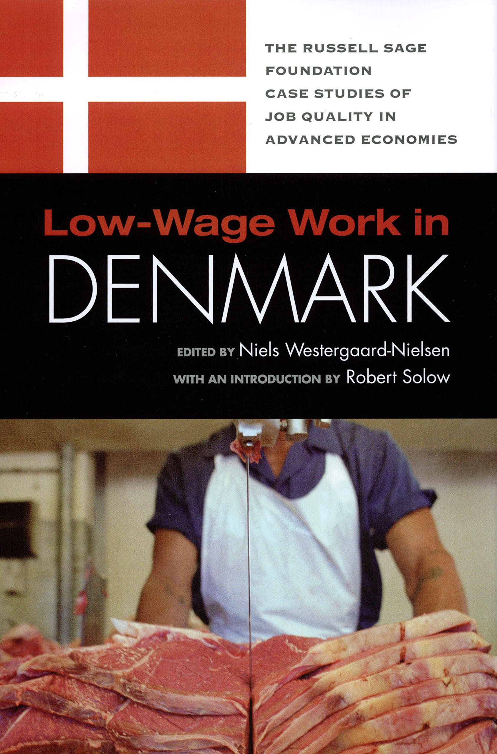 Low-Wage Work in Denmark (RSF's Project on Low-Wage Work in Europe and the US)
