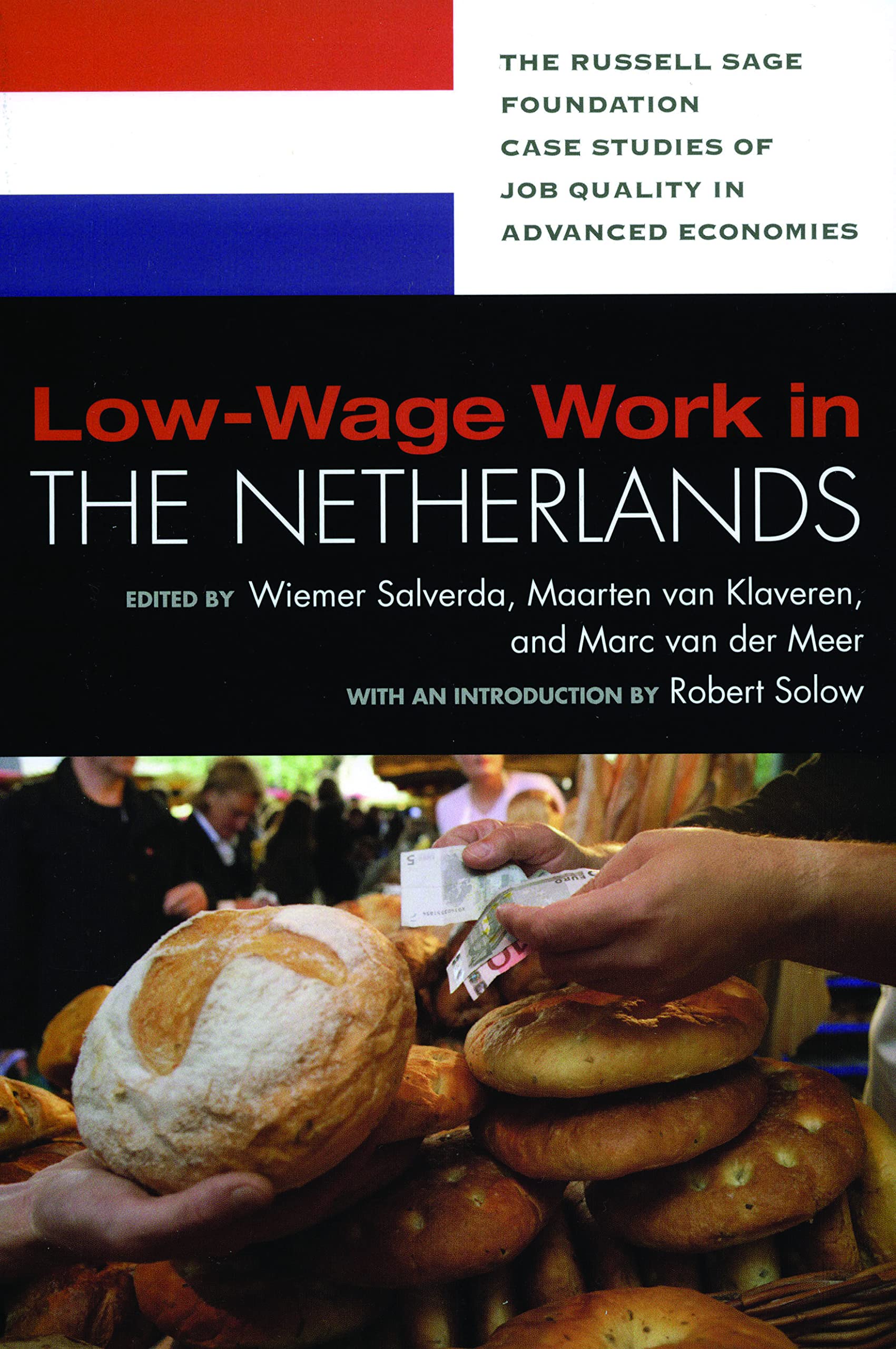 Low-Wage Work in the Netherlands (RSF's Project on Low-Wage Work in Europe and the US)