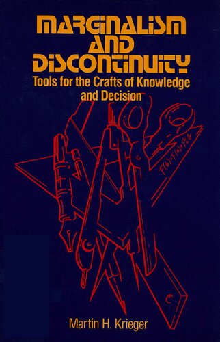 Marginalism and Discontinuity: Tools for the Crafts of Knowledge and Decision (Mathematics; 215)