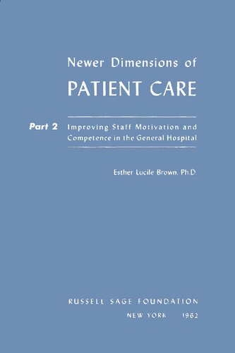 Newer Dimensions of Patient Care - Part 2: Improving Staff Motivation and Competence in the General Hospital