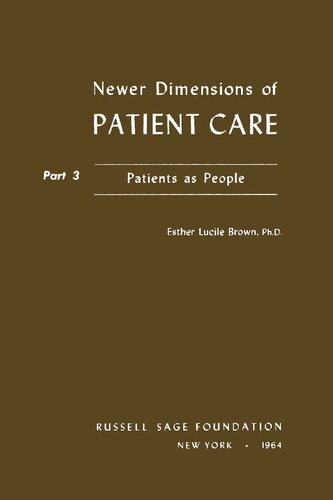 Newer Dimensions of Patient Care/Part 3: Patients As People