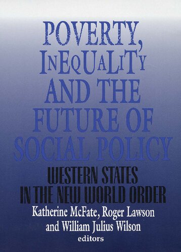 Poverty, Inequality, and the Future of Social Policy: Western States in the New World Order