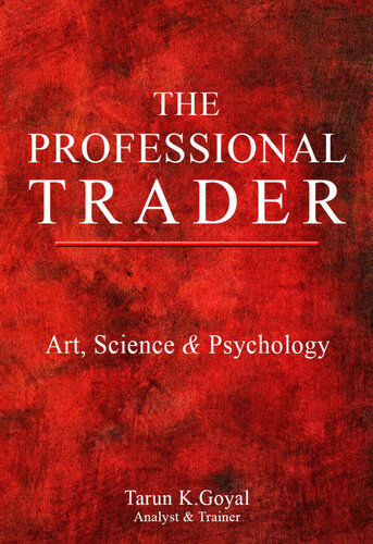 THE PROFESSIONAL TRADER: Art, Science & Psychology