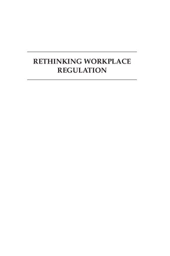 Rethinking Workplace Regulation: Beyond the Standard Contract of Employment
