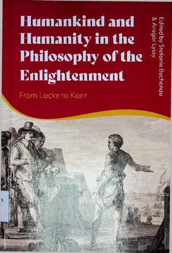 Humankind and Humanity in the Philosophy of the Enlightenment: From Locke to Kant