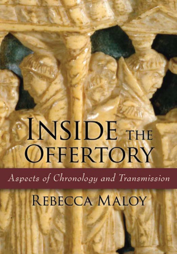 Inside the Offertory: Aspects of Chronology and Transmission