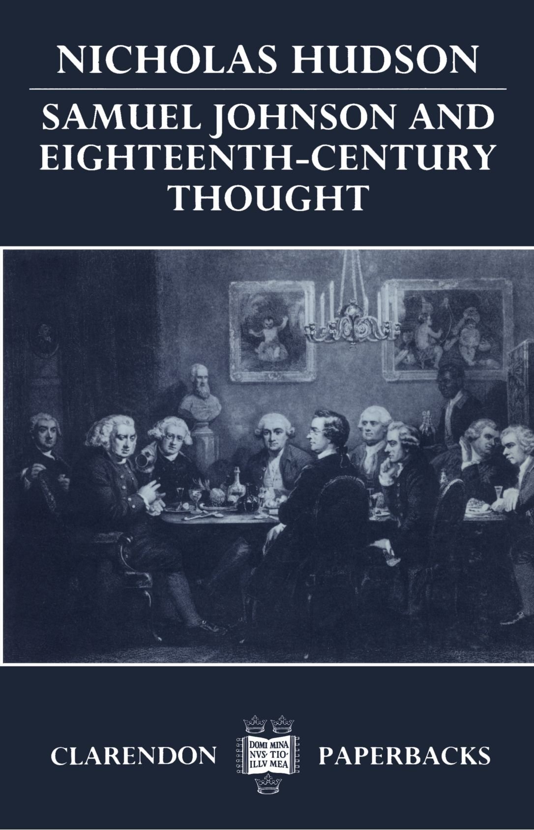 Samuel Johnson and Eighteenth-Century Thought (Oxford English Monographs)