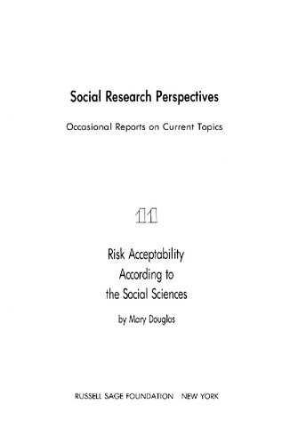 Risk Acceptability According to the Social Sciences (Volume 11) (Social Research Perspectives)