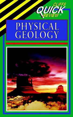 Physical Geology (Cliffs Quick Review)