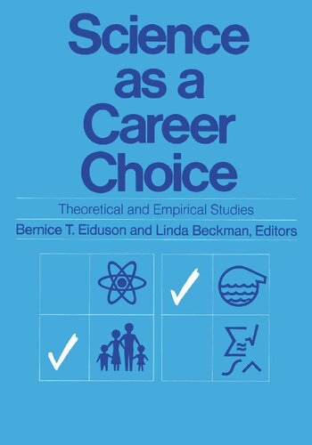 Science as a Carreer Choice: Theoretical and Empirical Studies