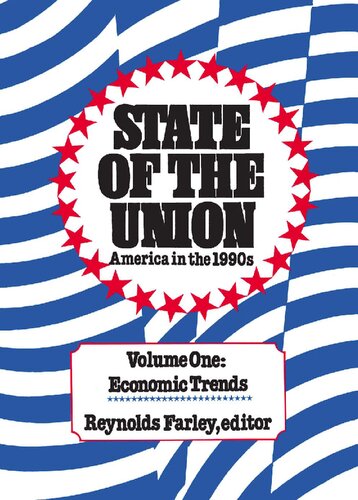 State of the Union: America in the 1990s, Economic Trends (Volume 1) (The 1990 Census Research)