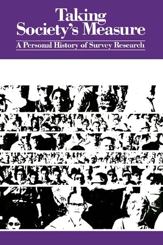 Taking Society's Measure: A Personal History of Survey Research