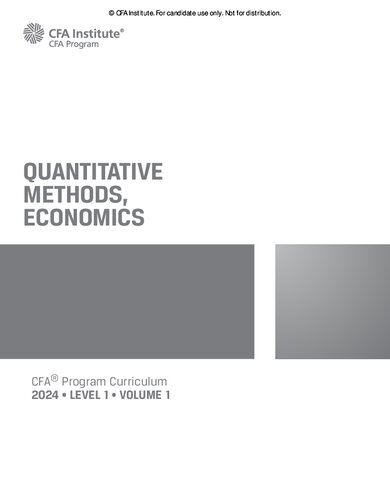 2024 CFA© Program Curriculum Level I Volume 1 Quantitative Methods, Economics